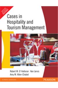 Cases in Hospitality and Tourism Management
