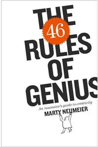 The 46 Rules of Genius: An Innovator's Guide to Creativity