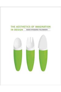 The Aesthetics of Imagination in Design