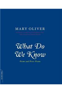 What Do We Know