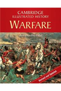 The Cambridge Illustrated History of Warfare: The Triumph of the West