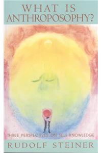 What Is Anthroposophy?