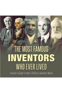 Most Famous Inventors Who Ever Lived Inventor's Guide for Kids Children's Inventors Books