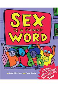 Sex is a Funny Word