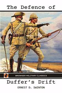 The Defence of Duffer's Drift (Browser Military Classics)