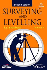 Surveying and Levelling, Vol II, 2ed