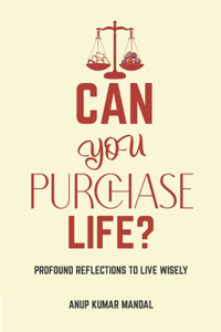 Can you Purchase Life?