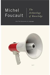 Archaeology of Knowledge: And the Discourse on Language