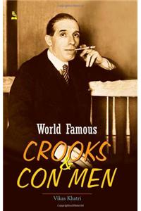 World Famous Crooks and Con Men