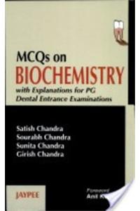 MCQs On Biochemistry with Explanations for PG Dental Entrance Examinations