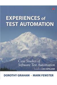 Experiences of Test Automation