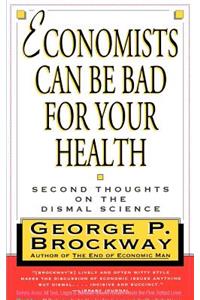 Economists Can Be Bad for Your Health