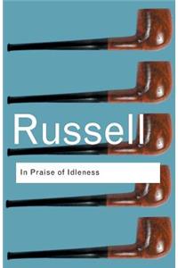 In Praise of Idleness