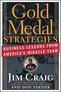 Gold Medal Strategies: Business Lessons from America's Miracle Team(English)