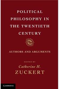 Political Philosophy in the Twentieth Century