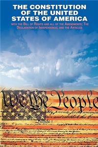 Declaration of Independence and the Constitution of the United States of America