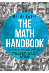 Math Handbook for Students with Math Difficulties, Dyscalculia, Dyslexia or ADHD