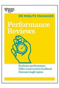 Performance Reviews (HBR 20-Minute Manager Series)