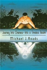Journey Into Oneness - Into a Timeless Realm