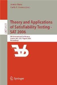 Theory and Applications of Satisfiability Testing - SAT 2006