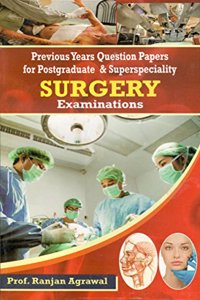 Previous Years Question Papers for Postgraduate & Superspeciality Surgery Examinations