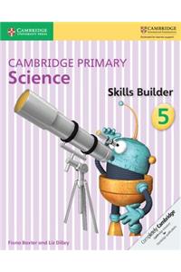 Cambridge Primary Science Skills Builder 5