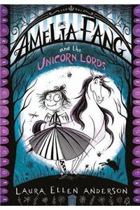 Amelia Fang and the Unicorn Lords