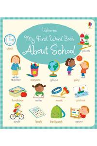 My First Word Book About School