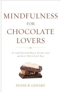 Mindfulness for Chocolate Lovers