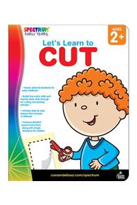 Let's Learn to Cut, Ages 2 - 5