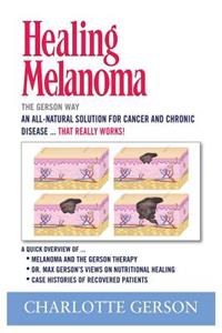 Healing Melanoma - The Gerson Way