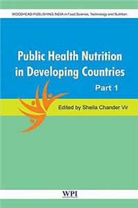 Public Health Nutrition in Developing Countries (Set of 2 Volumes): Two Volume Set (Woodhead Publishing India in Food Science and Nutrition)