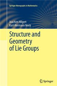 Structure and Geometry of Lie Groups