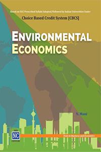 Environmental Economics - Based on Choice Based Credit System [CBCS] for Undergraduate and Postgraduate Courses and NTA UGC-NET