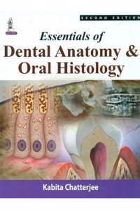 Essentials Of Dental Anatomy & Oral Histology