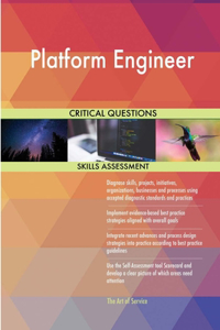 Platform Engineer Critical Questions Skills Assessment