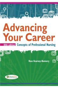 Advancing Your Career: Concepts of Professional Nursing