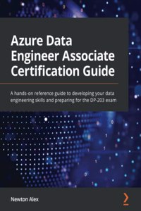 Azure Data Engineer Associate Certification Guide