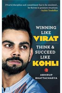 Winning like Virat