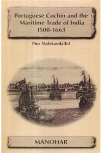 Portuguese Cochin and the Maritime Trade of India