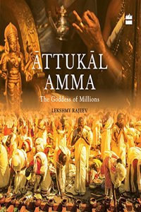 Attukal Amma: The Goddess of Millions