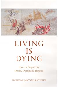 Living Is Dying