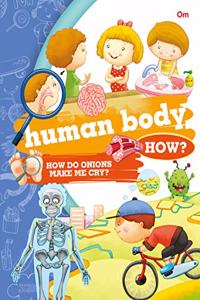 Encyclopedia: Human Body How? (Questions and Answers)