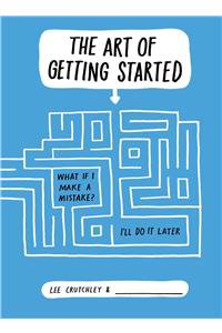Art of Getting Started