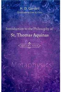 Introduction to the Philosophy of St. Thomas Aquinas, Volume 4