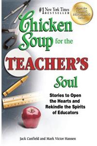 Chicken Soup for the Teacher's Soul