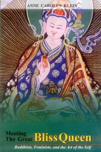 Meeting the Great Bliss Queen:Buddhists, Feminists, and the Art of the Self