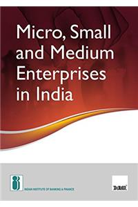 Micro, Small and Medium Enterprises in India (2017 Edition)