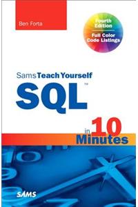 SQL in 10 Minutes, Sams Teach Yourself