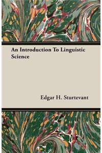 Introduction To Linguistic Science